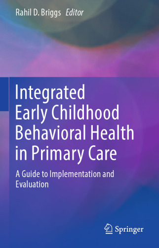 Integrated Early Childhood Behavioral Health in Primary Care: A Guide to Implementation and Evaluation
