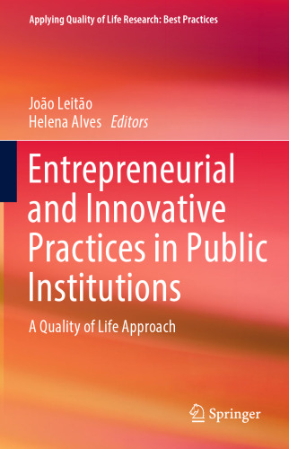 Entrepreneurial and Innovative Practices in Public Institutions: A Quality of Life Approach