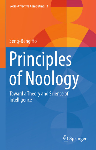 Principles of Noology: Toward a Theory and Science of Intelligence