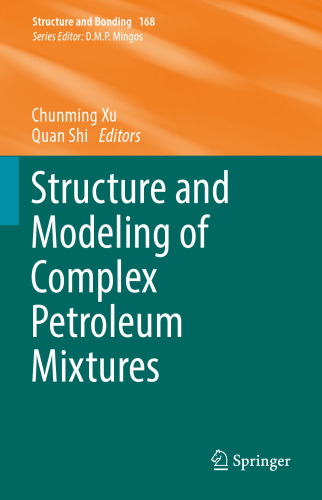 Structure and Modeling of Complex Petroleum Mixtures