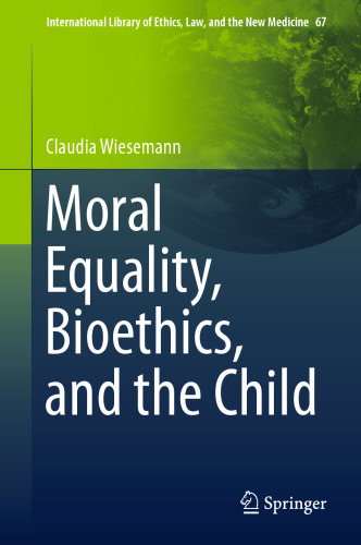 Moral Equality, Bioethics, and the Child