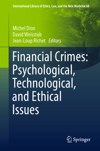 Financial Crimes: Psychological, Technological, and Ethical Issues
