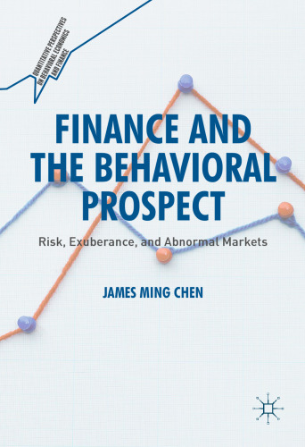 Finance and the Behavioral Prospect: Risk, Exuberance, and Abnormal Markets