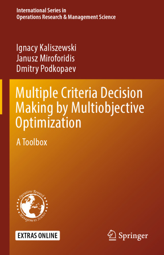 Multiple Criteria Decision Making by Multiobjective Optimization: A Toolbox
