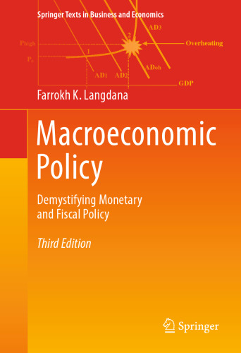 Macroeconomic Policy: Demystifying Monetary and Fiscal Policy
