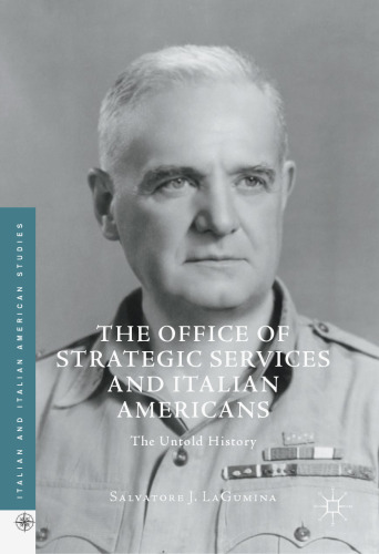 The Office of Strategic Services and Italian Americans: The Untold History