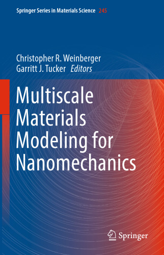 Multiscale Materials Modeling for Nanomechanics