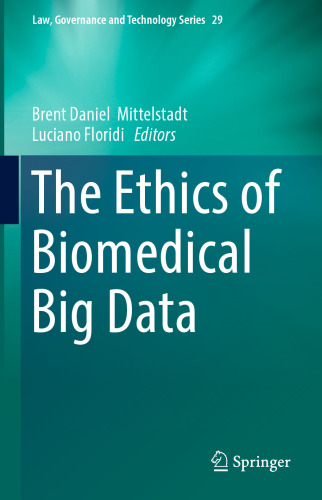 The Ethics of Biomedical Big Data