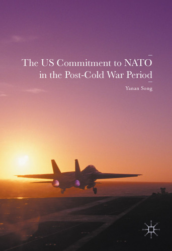 The US Commitment to NATO in the Post-Cold War Period 