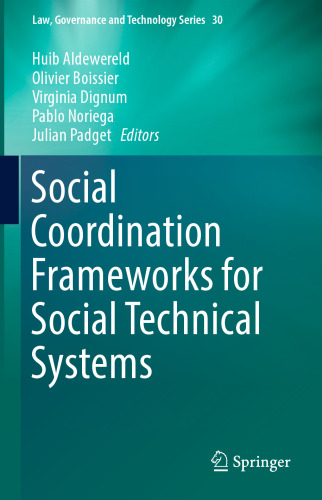 Social Coordination Frameworks for Social Technical Systems