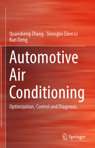 Automotive Air Conditioning: Optimization, Control and Diagnosis