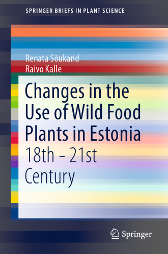 Changes in the Use of Wild Food Plants in Estonia: 18th - 21st Century