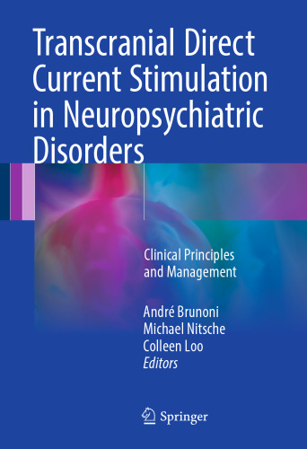 Transcranial Direct Current Stimulation in Neuropsychiatric Disorders: Clinical Principles and Management