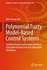 Polynomial Fuzzy Model-Based Control Systems: Stability Analysis and Control Synthesis Using Membership Function Dependent Techniques