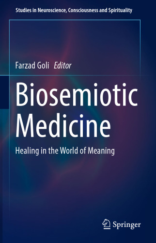 Biosemiotic Medicine: Healing in the World of Meaning