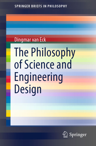 The Philosophy of Science and Engineering Design