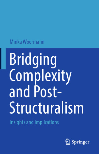 Bridging Complexity and Post-Structuralism: Insights and Implications