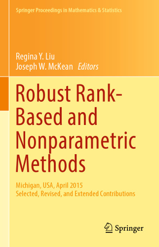 Robust Rank-Based and Nonparametric Methods: Michigan, USA, April 2015: Selected, Revised, and Extended Contributions