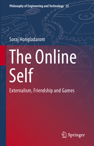 The Online Self: Externalism, Friendship and Games