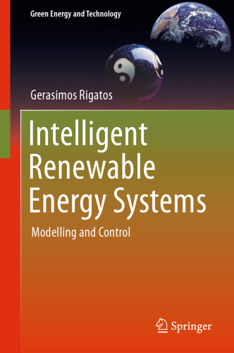 Intelligent Renewable Energy Systems: Modelling and Control