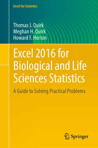 Excel 2016 for Biological and Life Sciences Statistics: A Guide to Solving Practical Problems