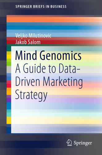 Mind Genomics: A Guide to Data-Driven Marketing Strategy