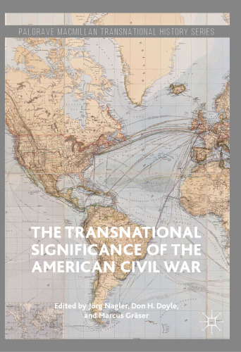 The Transnational Significance of the American Civil War