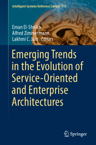 Emerging Trends in the Evolution of Service-Oriented and Enterprise Architectures