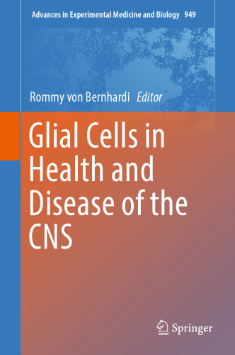 Glial Cells in Health and Disease of the CNS