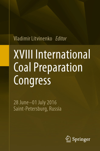 XVIII International Coal Preparation Congress: 28 June—01 July 2016 Saint-Petersburg, Russia