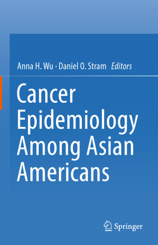 Cancer Epidemiology Among Asian Americans