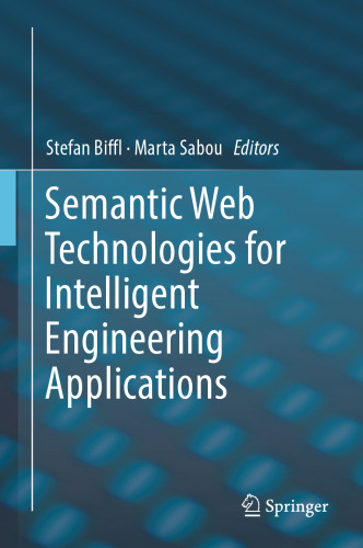 Semantic Web Technologies for Intelligent Engineering Applications