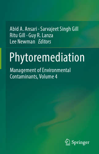 Phytoremediation: Management of Environmental Contaminants, Volume 4