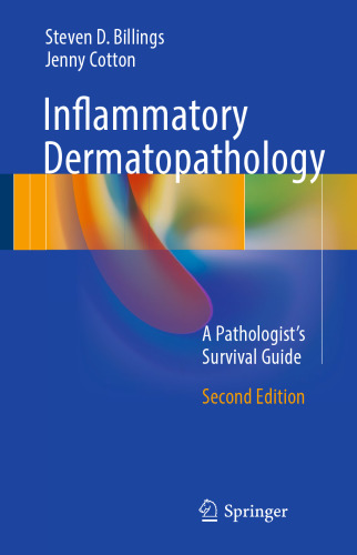 Inflammatory Dermatopathology: A Pathologist's Survival Guide