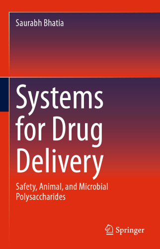 Systems for Drug Delivery: Safety, Animal, and Microbial Polysaccharides