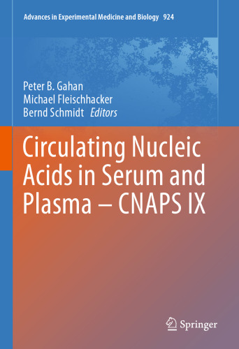 Circulating Nucleic Acids in Serum and Plasma – CNAPS IX