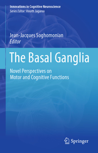 The Basal Ganglia: Novel Perspectives on Motor and Cognitive Functions