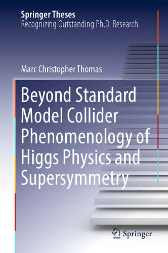 Beyond Standard Model Collider Phenomenology of Higgs Physics and Supersymmetry