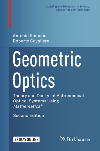 Geometric Optics: Theory and Design of Astronomical Optical Systems Using Mathematica®