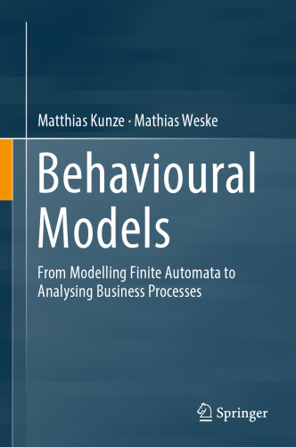 Behavioural Models: From Modelling Finite Automata to Analysing Business Processes