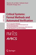 Critical Systems: Formal Methods and Automated Verification: Joint 21st International Workshop on Formal Methods for Industrial Critical Systems and 16th International Workshop on Automated Verification of Critical Systems, FMICS-AVoCS 2016, Pisa, Italy, September 26-28, 2016, Proceedings