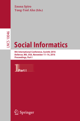 Social Informatics: 8th International Conference, SocInfo 2016, Bellevue, WA, USA, November 11-14, 2016, Proceedings, Part I