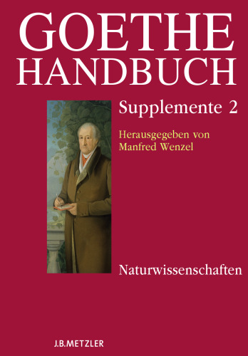 Goethe Handbuch: Band 2: Naturwissenschaften