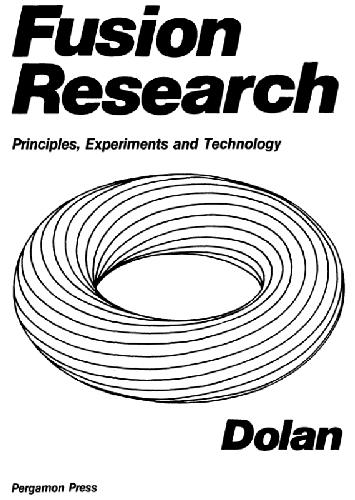 Fusion research: principles, experiments and technology