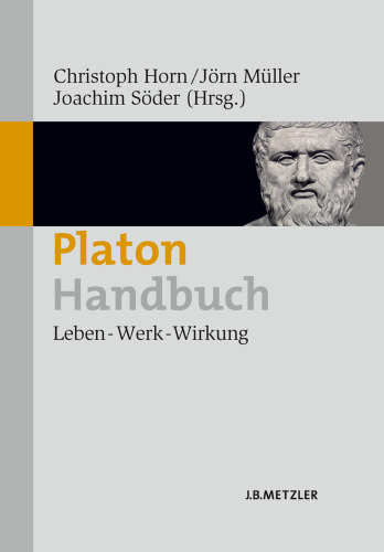Platon-Handbuch: Leben — Werk — Wirkung