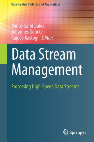Data Stream Management: Processing High-Speed Data Streams