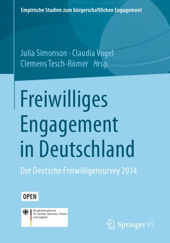 Freiwilliges Engagement in Deutschland: Der Deutsche Freiwilligensurvey 2014