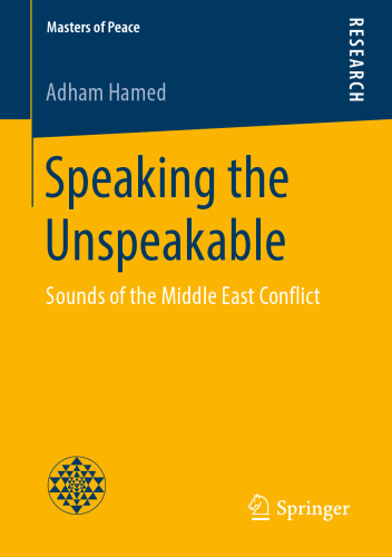 Speaking the Unspeakable: Sounds of the Middle East Conflict