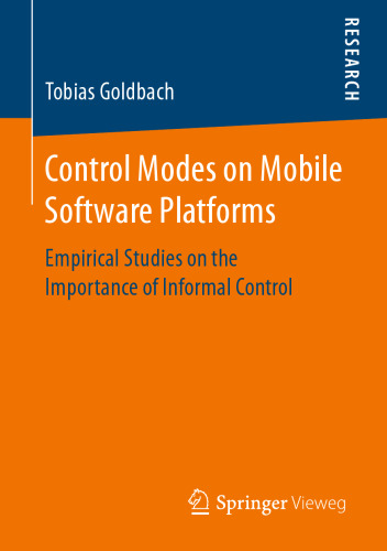 Control Modes on Mobile Software Platforms: Empirical Studies on the Importance of Informal Control