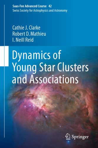 Dynamics of Young Star Clusters and Associations: Saas-Fee Advanced Course 42. Swiss Society for Astrophysics and Astronomy
